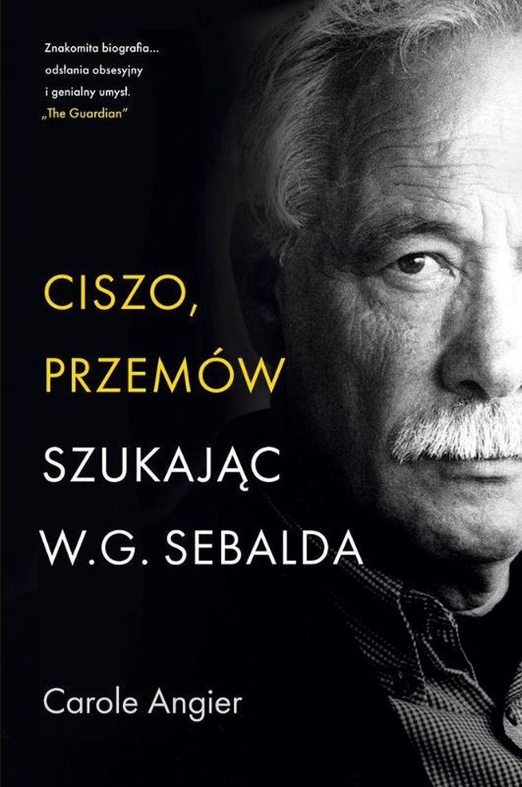 Ciszo, przemów. Szukając W.G. Sebalda