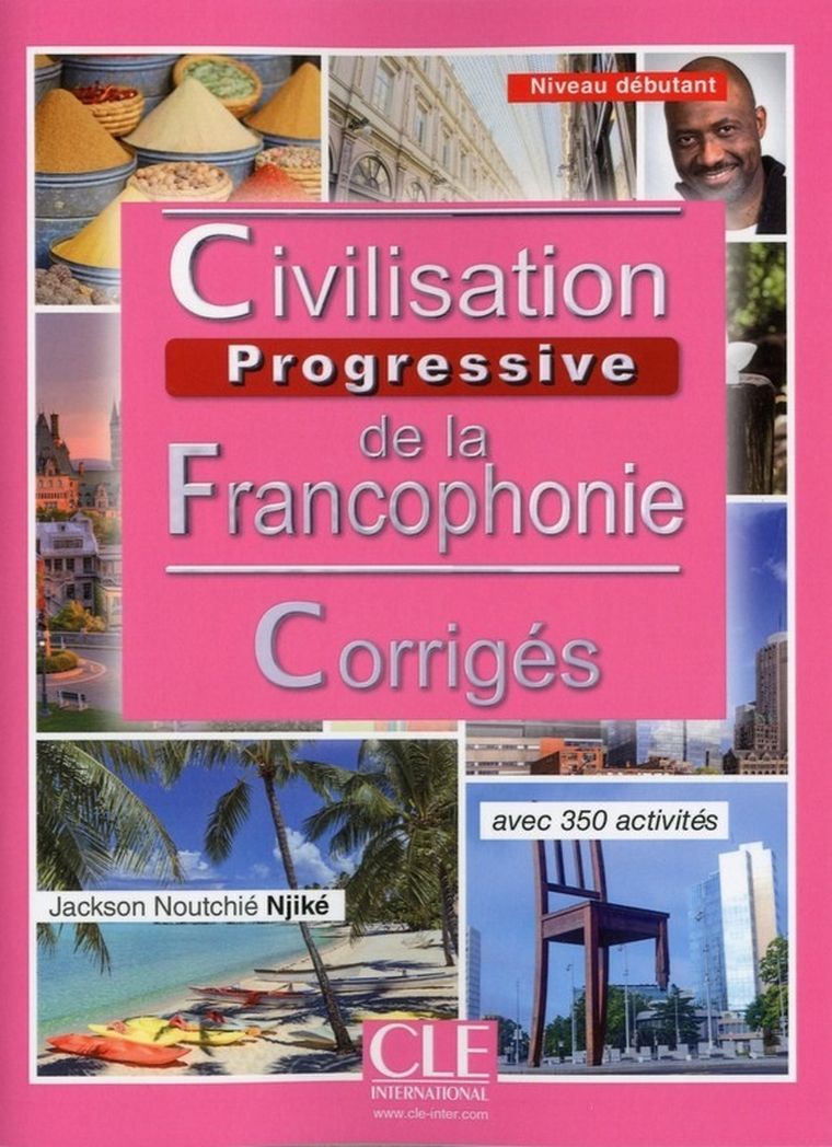 Civilisation de la francophonie. Niveau débutant. Corrigés