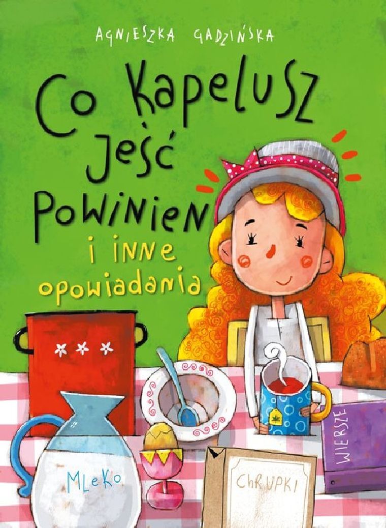 Co kapelusz jeść powinien i inne opowiadania