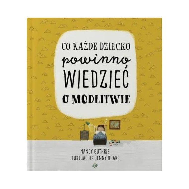 Co każde dziecko powinno wiedzieć o modlitwie