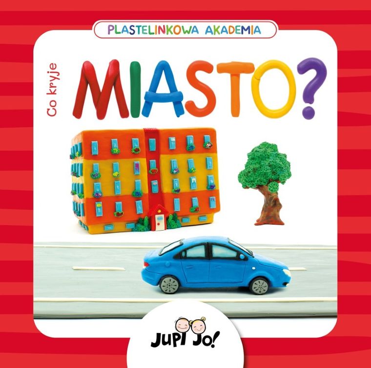 Co kryje miasto. Plastelinkowa akademia