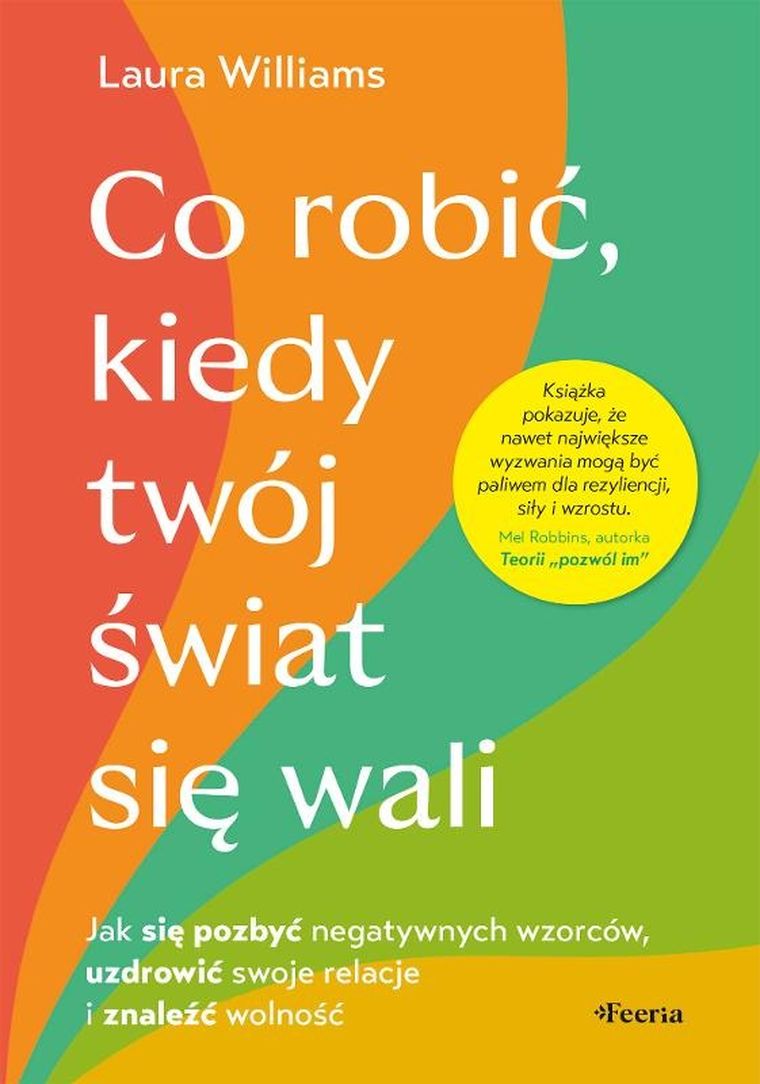 Co robić, kiedy twój świat się wali