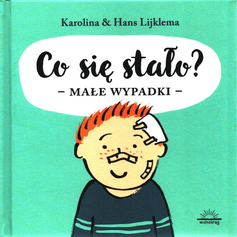 Co się stało? Małe wypadki