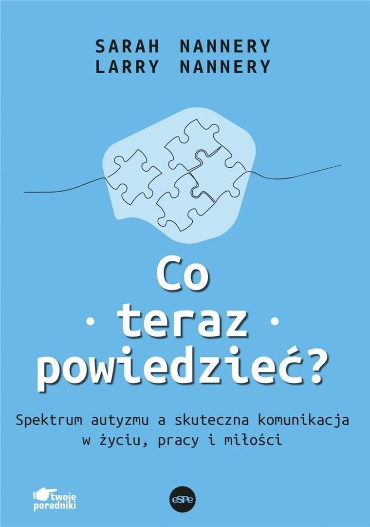 Co teraz powiedzieć? Spektrum autyzmu