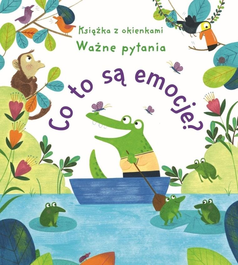 Co to są emocje? Ważne pytania. Książka z okienkami