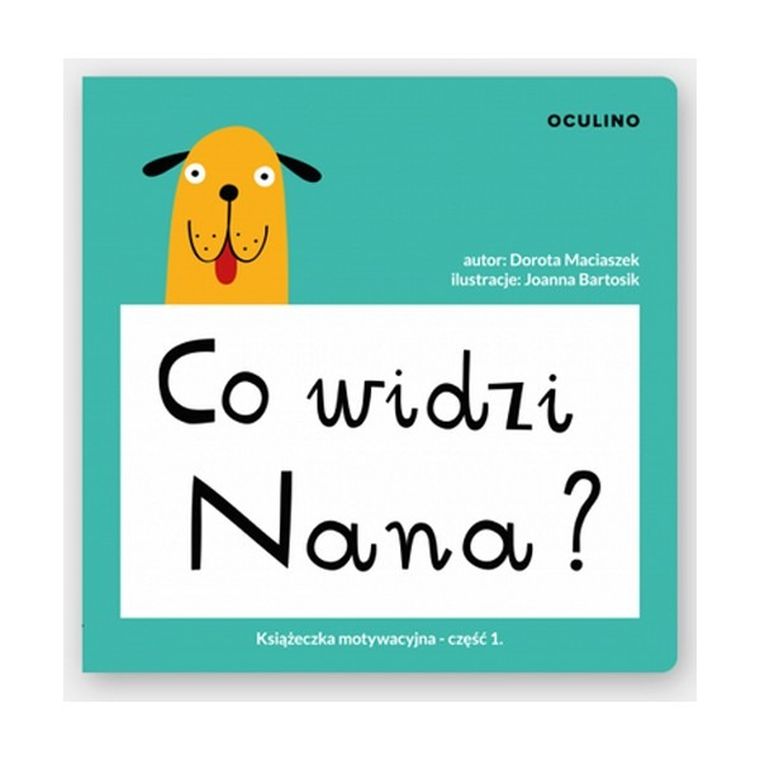 Co widzi Nana?