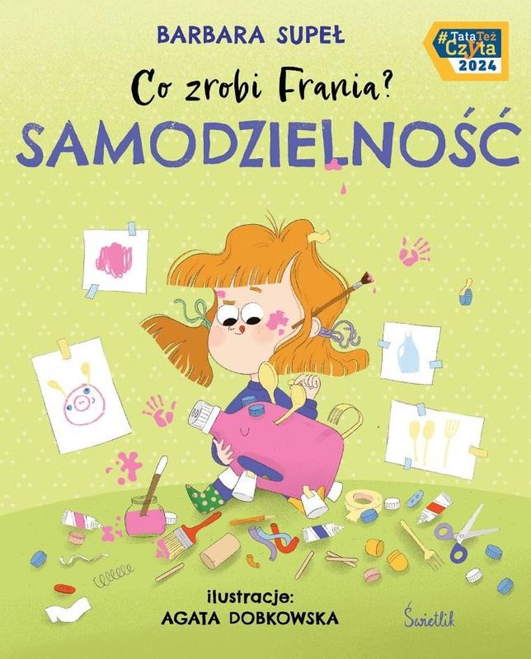 Co zrobi Frania? Samodzielność