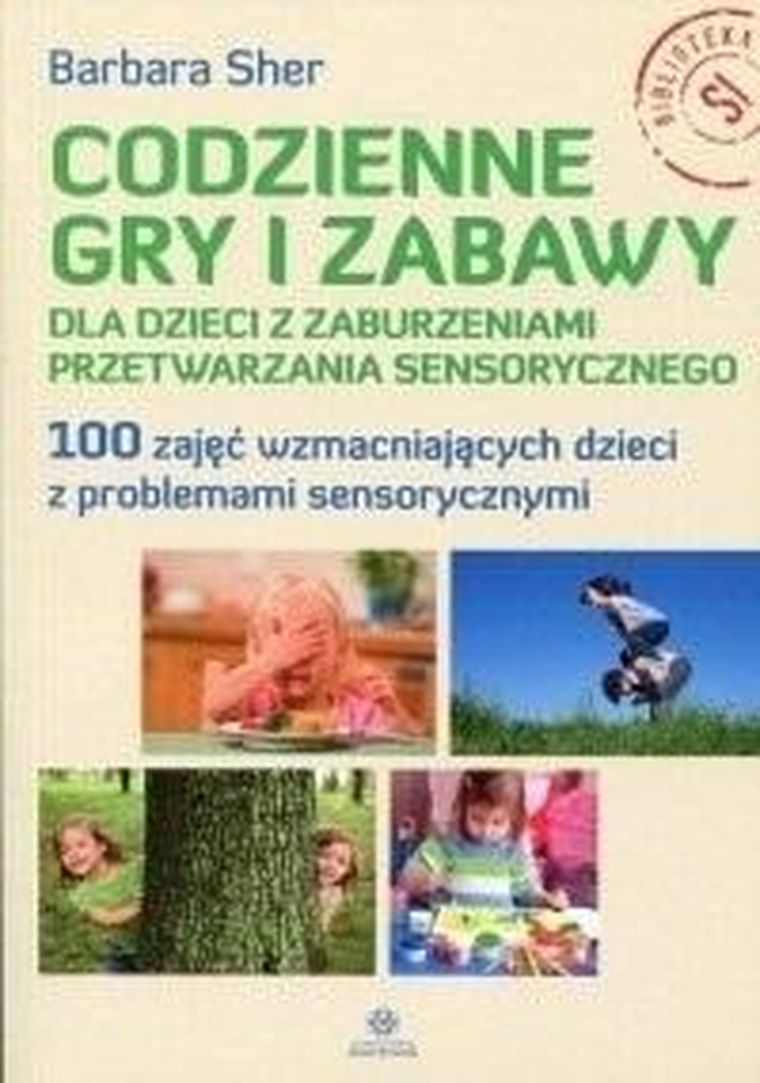 Codzienne gry i zabawy dla dzieci z zaburzeniami