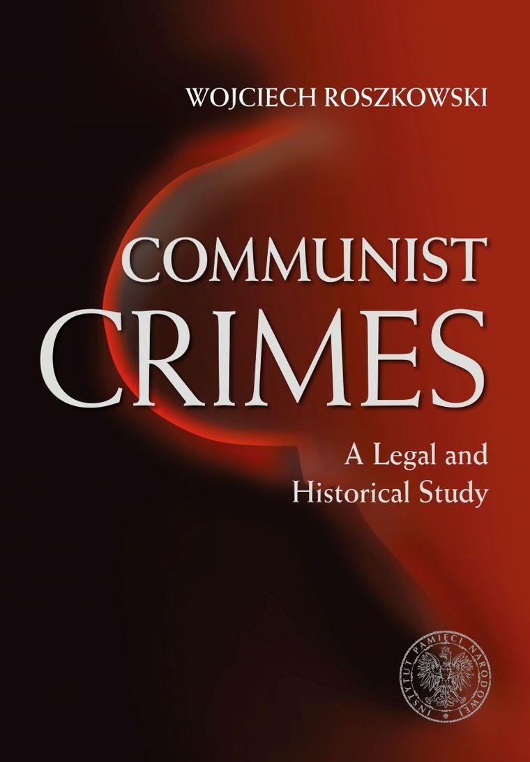 Communist Crimes. A legal a historical study