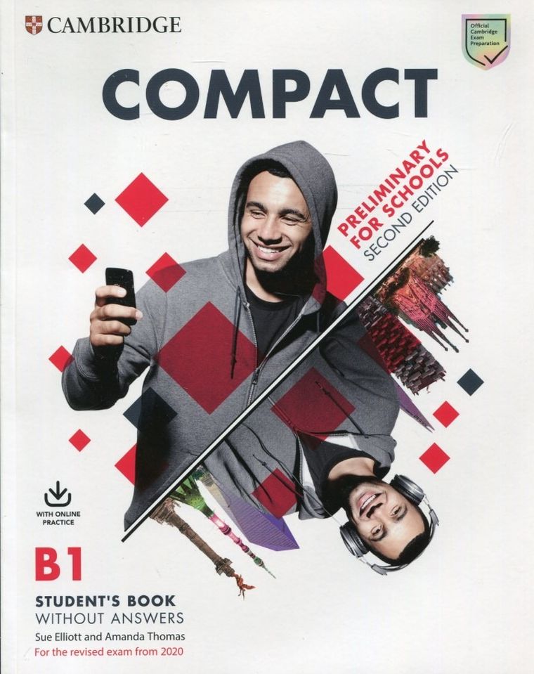 Compact. Preliminary for School B1. Student's Book without answers with Online Practice