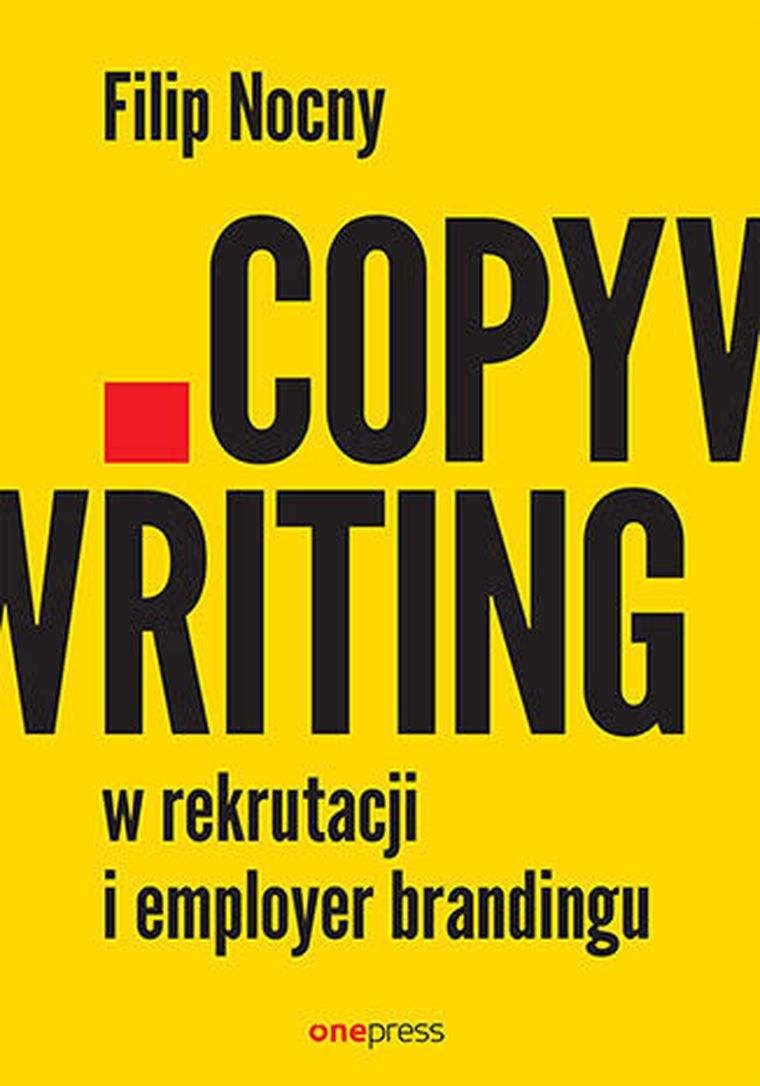 Copywriting w rekrutacji i employer brandingu