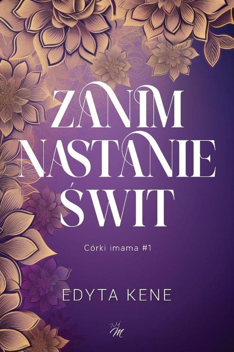 Córki imama. Tom 1. Zanim nastanie świt