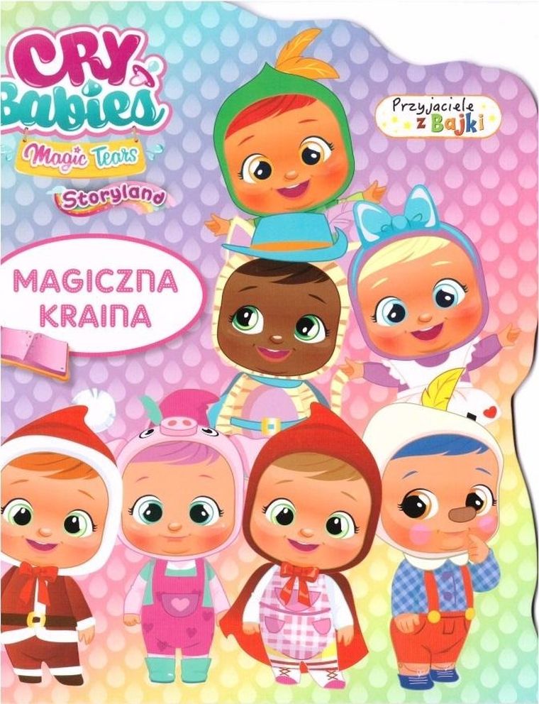 Cry babies. Przyjaciele z bajki. Magiczna kraina