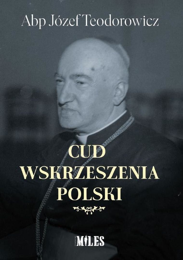 Cud wskrzeszenia Polski