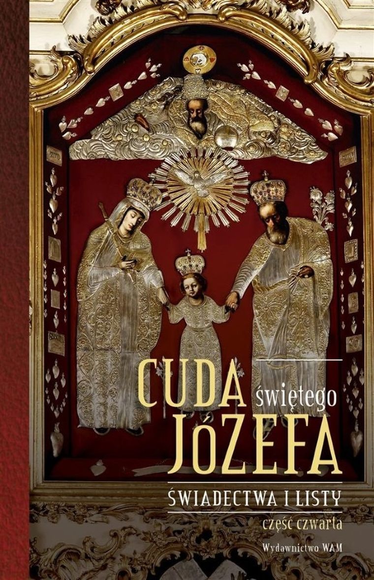 Cuda świętego Józefa. Część 4. Świadectwa i listy