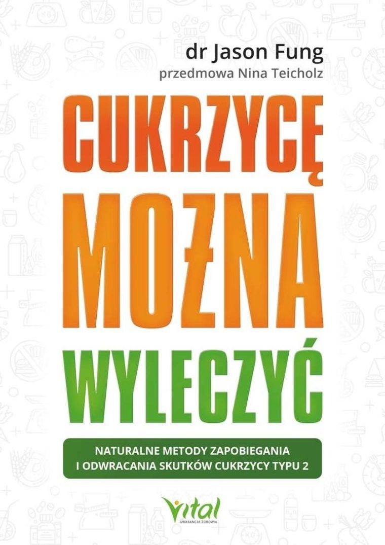 Cukrzycę można wyleczyć. Naturalne metody