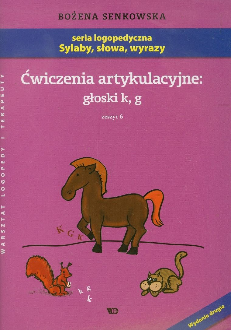 Ćwiczenia artykulacyjne. Głoski K, G. Zeszyt 6