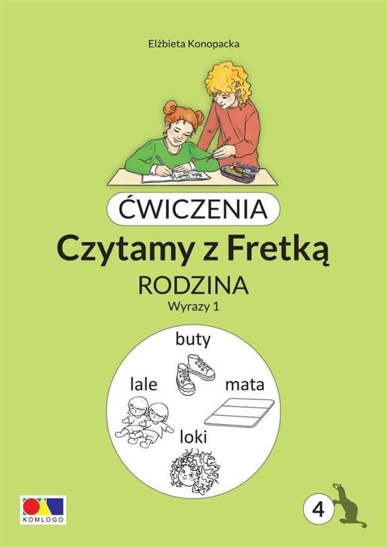 Ćwiczenia. Czytamy z Fretką. Rodzina. Część 4. Wyrazy 1