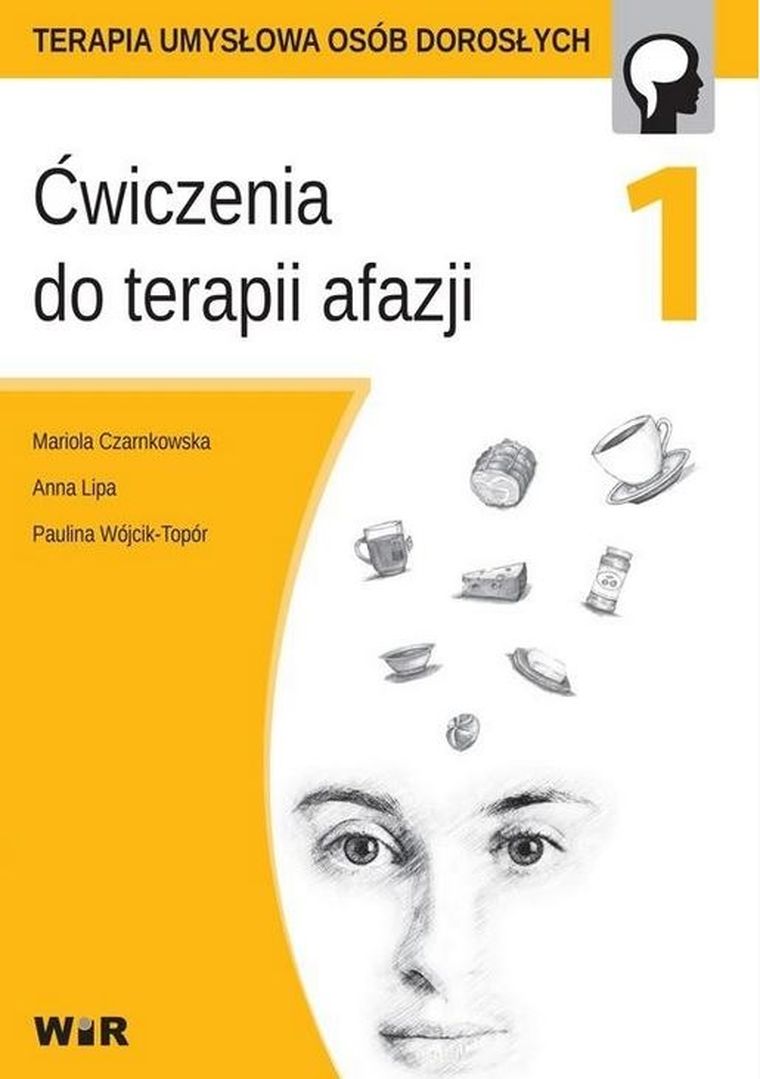 Ćwiczenia do terapii afazji. Część 1