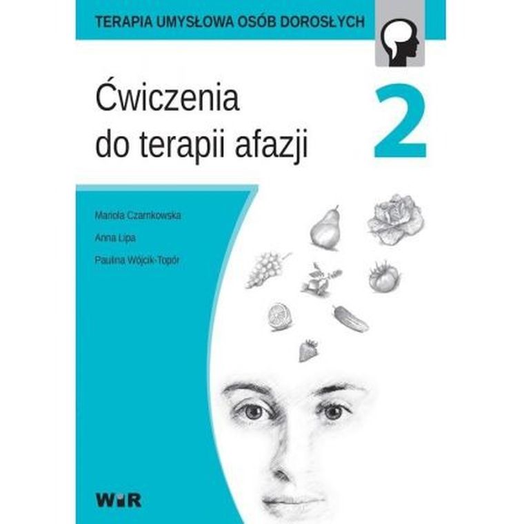 Ćwiczenia do terapii afazji. Część 2