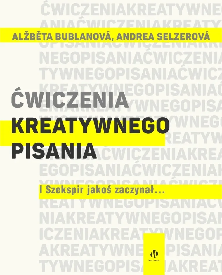 Ćwiczenia kreatywnego pisania I. Szekspir jakoś zaczynał