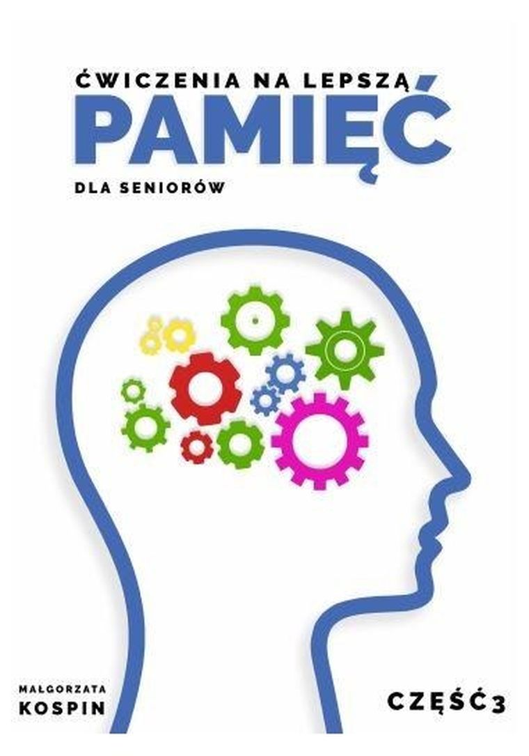 Ćwiczenia na lepszą pamięć dla seniorów. Część 3