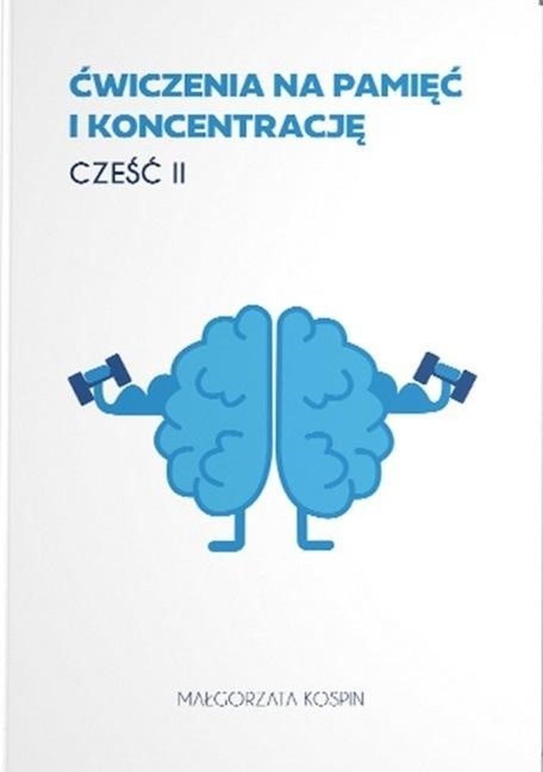 Ćwiczenia na pamięć i koncentrację. Część 2
