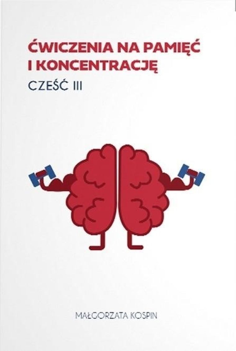 Ćwiczenia na pamięć i koncentrację. Część 3