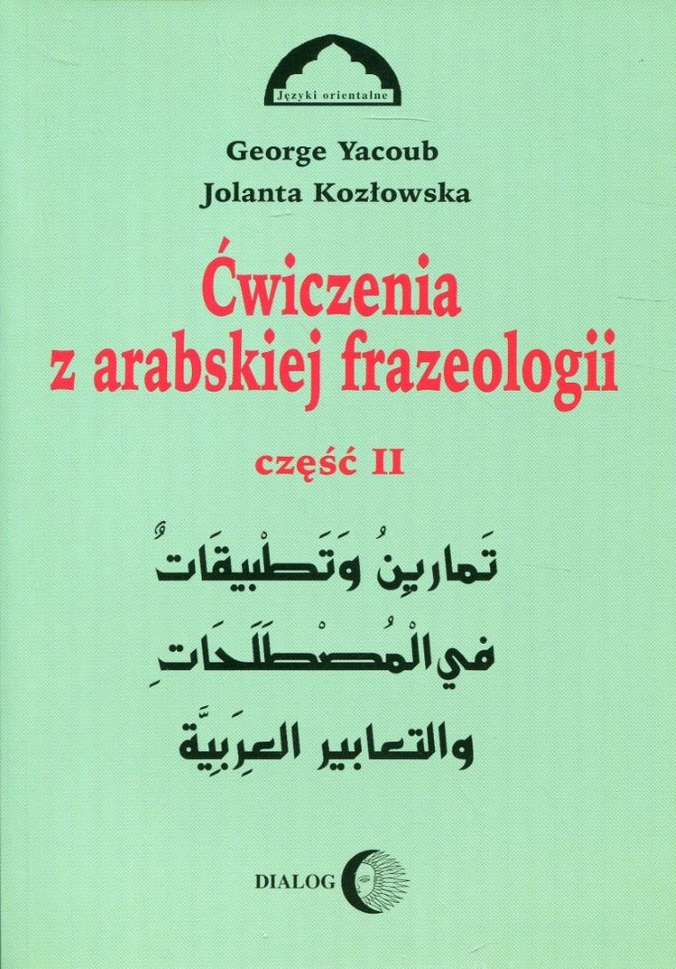 Ćwiczenia z arabskiej frazeologii. Część 2