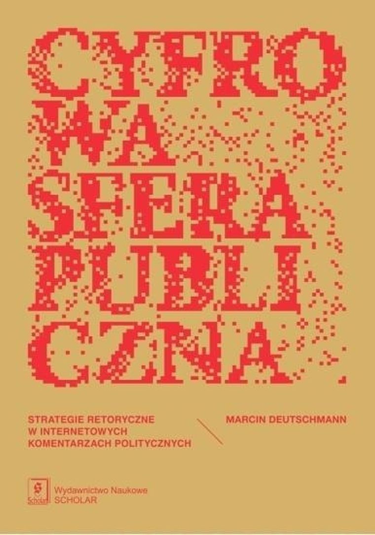 Cyfrowa sfera publiczna. Strategie retoryczne