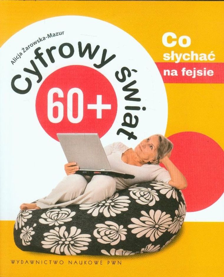 Cyfrowy świat 60+. Co słychać na fejsie