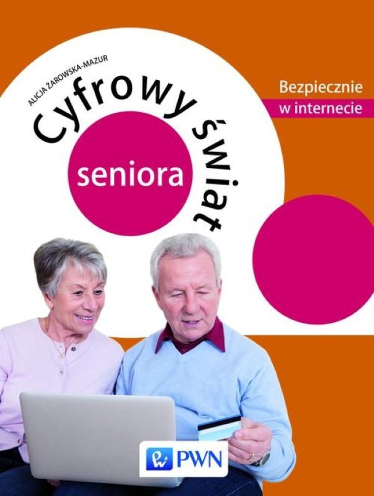 Cyfrowy świat seniora. Bezpiecznie w internecie