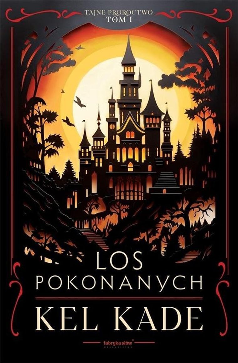 Cykl Tajne proroctwo. Tom 1. Los pokonanych