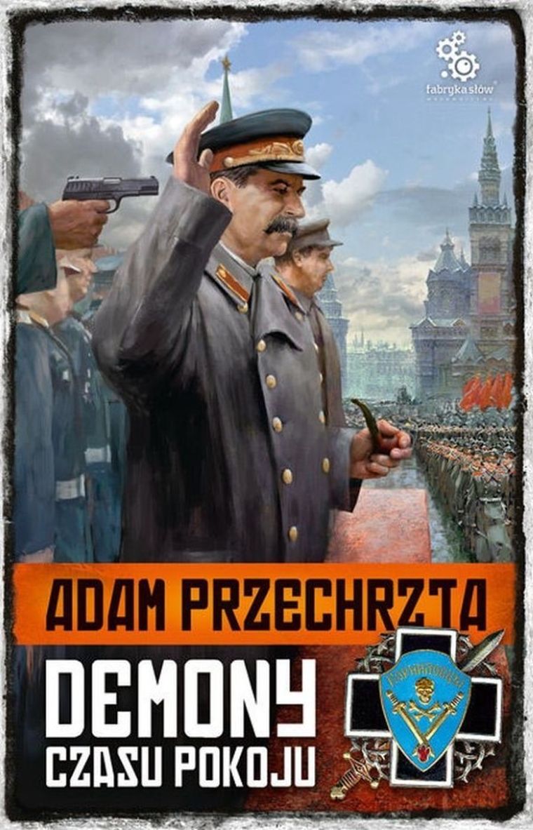 Cykl Wojenny. Demony czasu pokoju. Tom 4