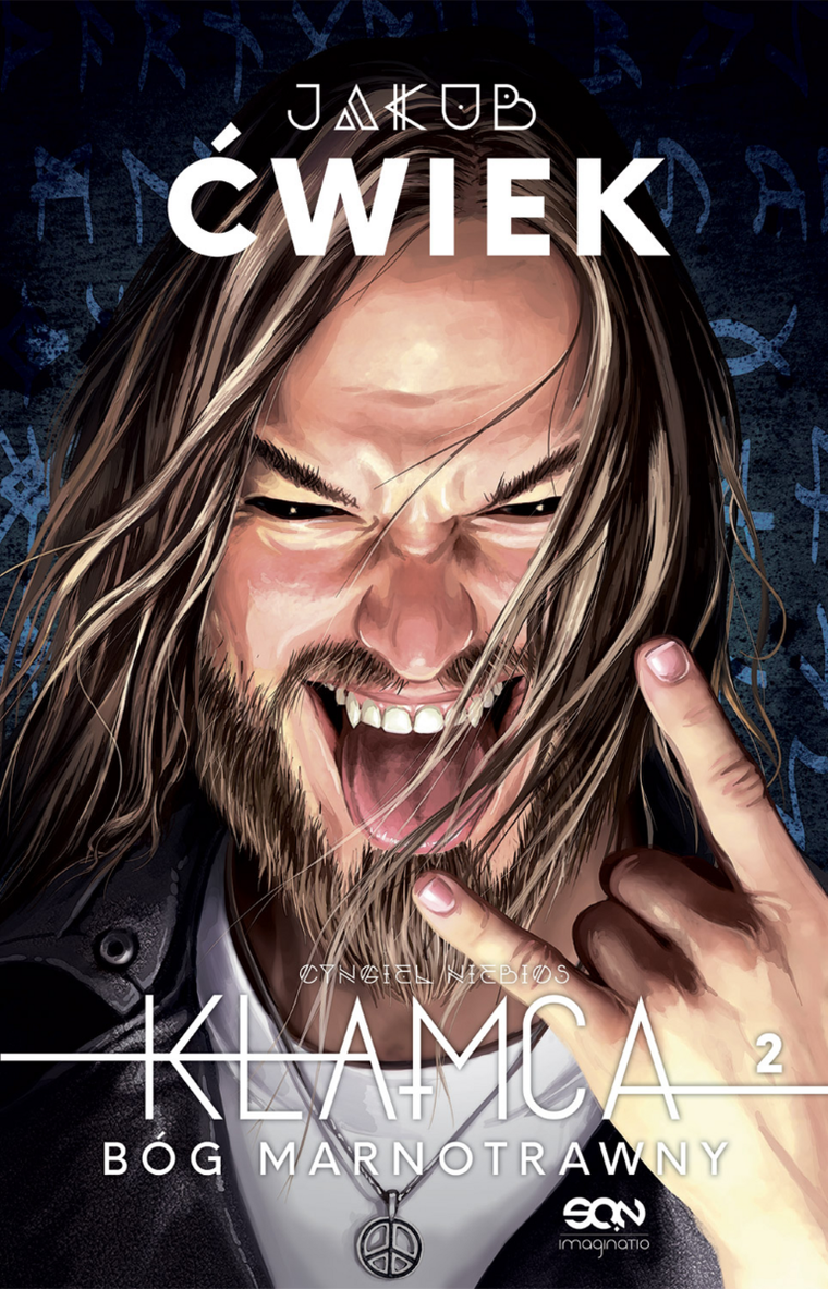 Cyngiel niebios. Tom 2. Kłamca 2. Bóg Marnotrawny