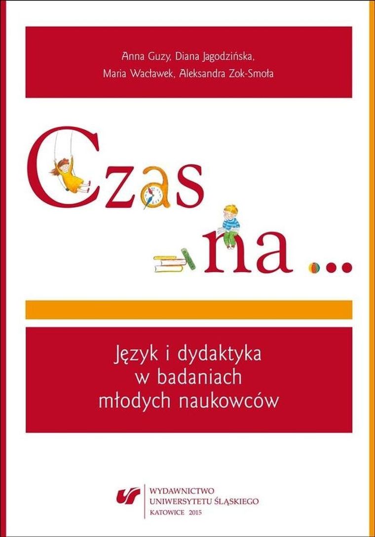Czas na. Język i dydaktyka w badaniach młodych naukowców