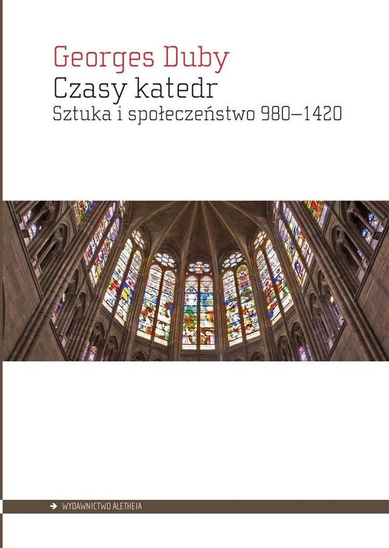Czasy katedr. Sztuka i społeczeństwo
