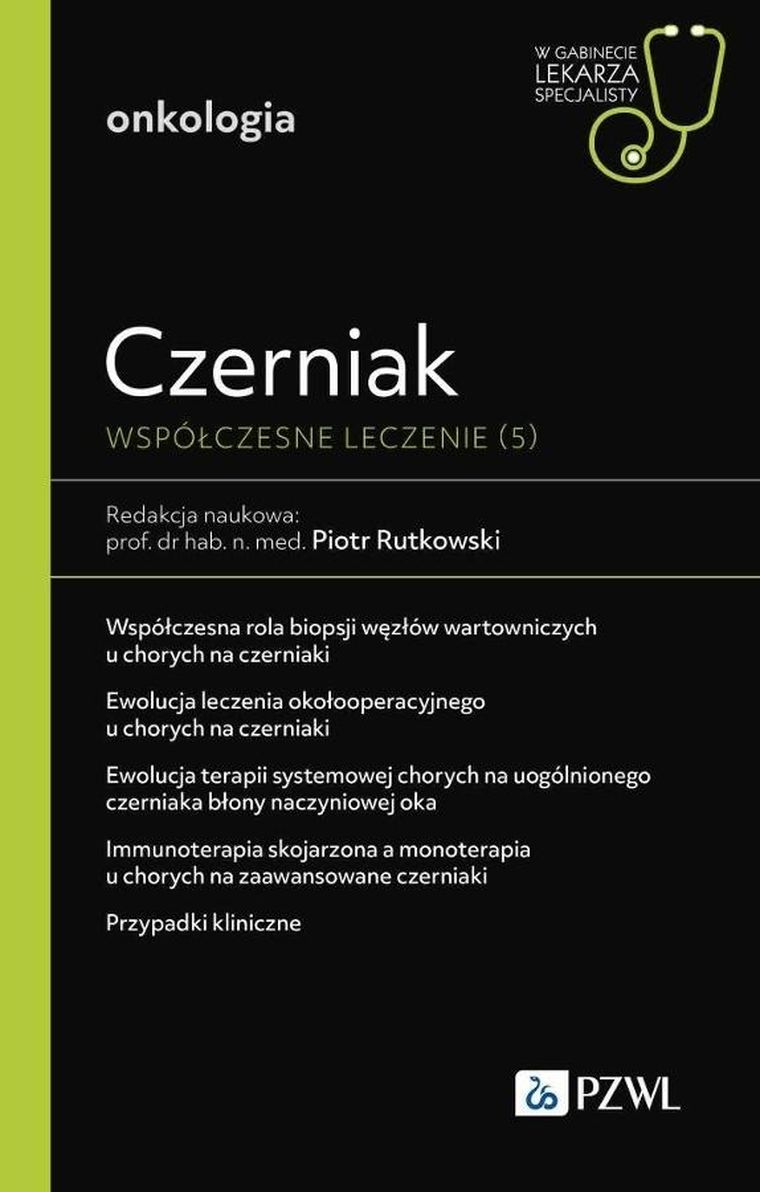 Czerniak. Współczesne leczenie