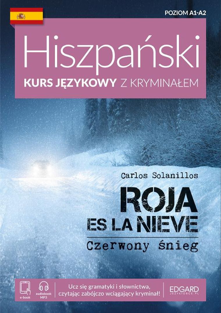 Czerwony śnieg. Roja es la nieve. Hiszpański Kurs językowy z kryminałem