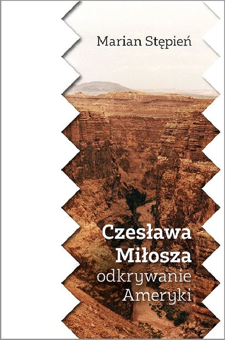 Czesława Miłosza odkrywanie Ameryki