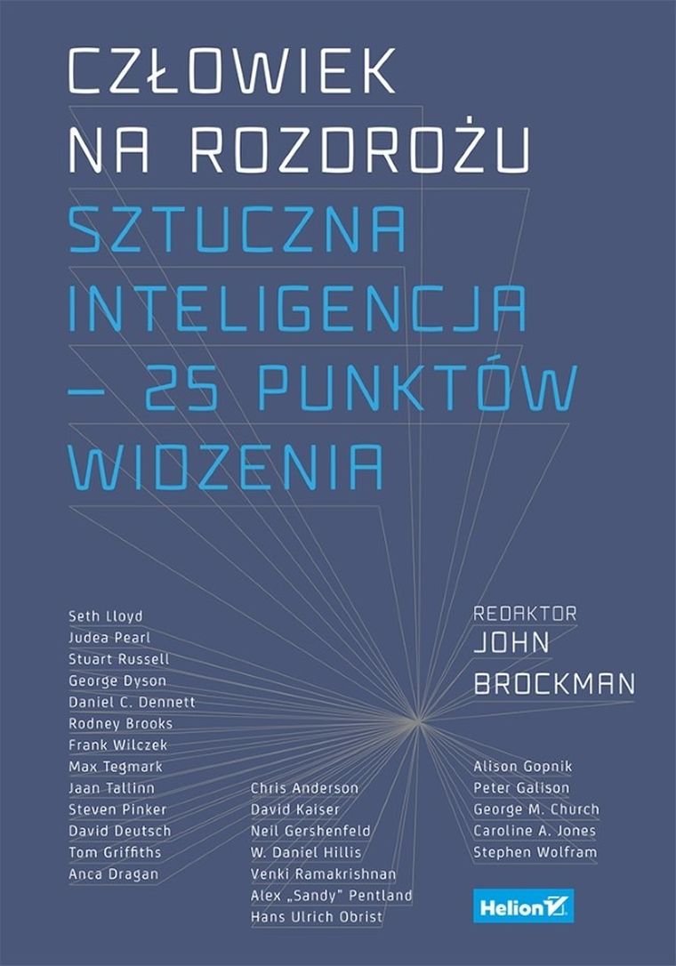 Człowiek na rozdrożu. Sztuczna inteligencja - 25 punktów widzenia