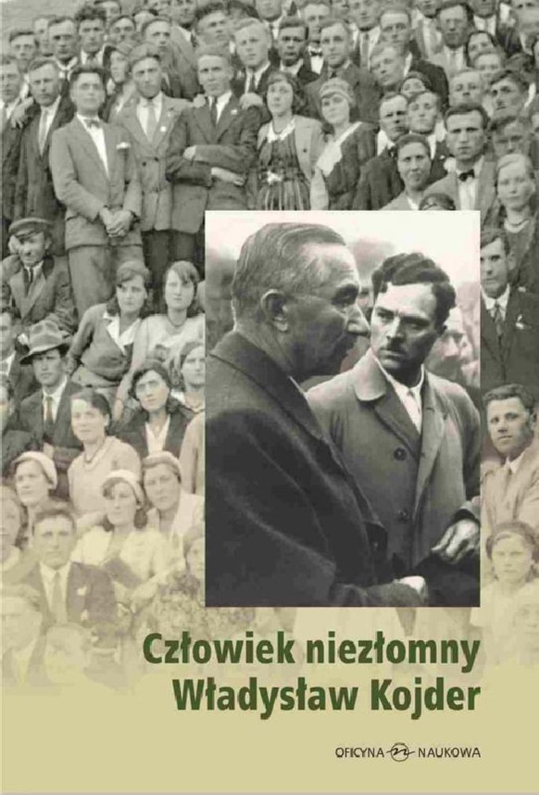 Człowiek niezłomny. Władysław Kojder 1902-1945