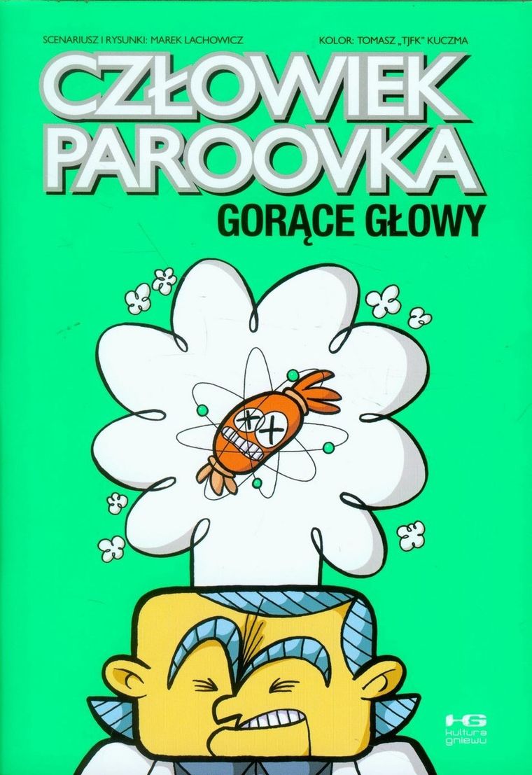 Człowiek Paroovka. Gorące głowy