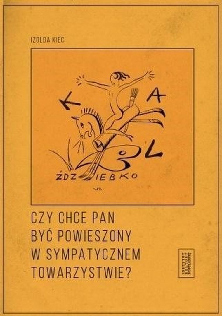 Czy chce pan być powieszony w sympatycznem towarzystwie?