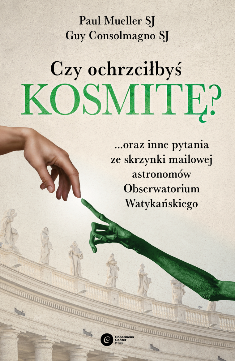 Czy ochrzciłbyś kosmitę?... oraz inne pytania ze skrzynki mailowej astronomów Obserwatorium Watykańskiego