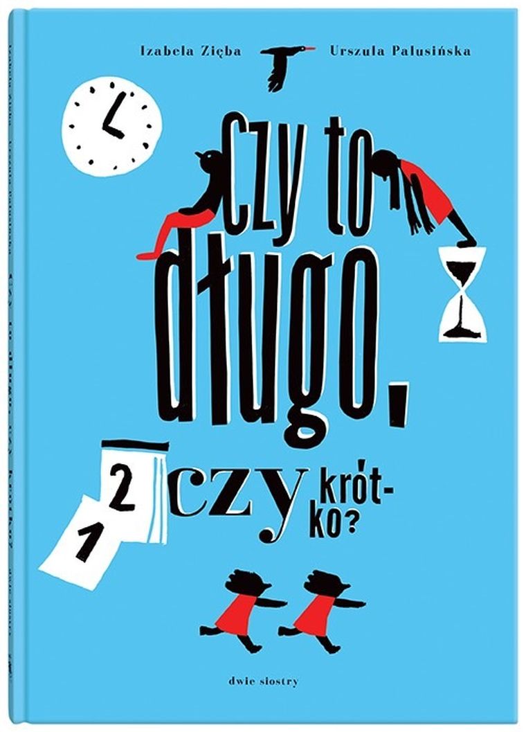 Czy to długo, czy krótko?