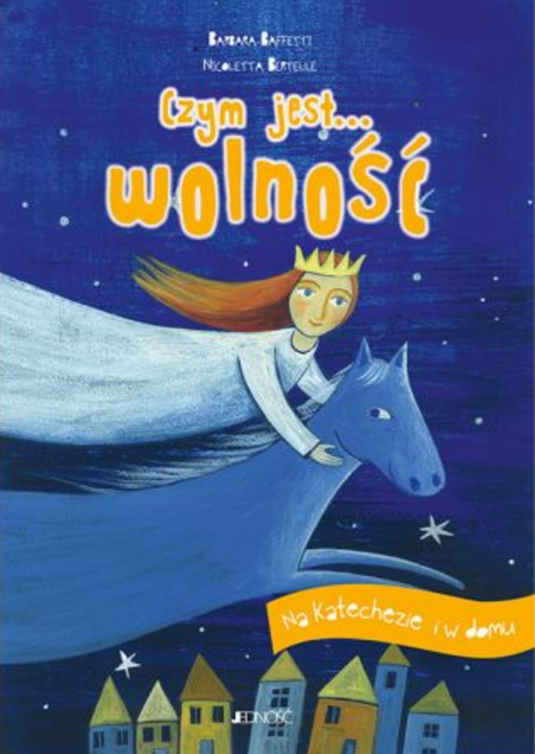 Czym jest... Wolność. Na katechezie i w domu