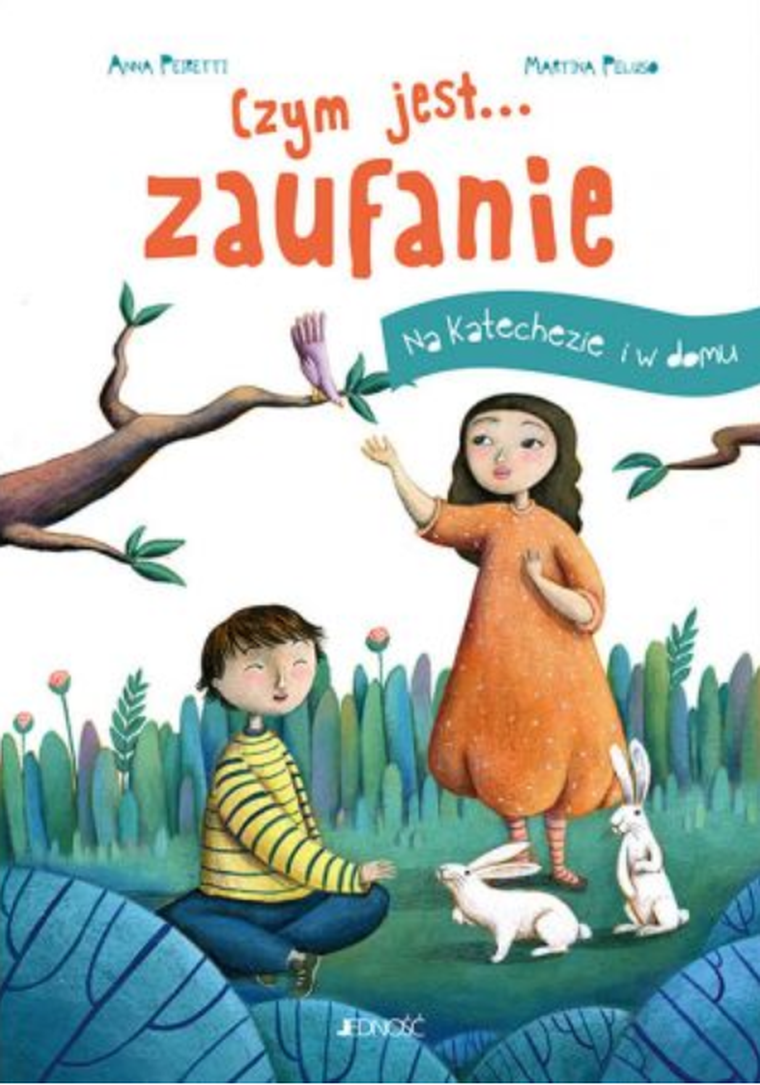 Czym jest... Zaufanie. Na katechezie i w domu