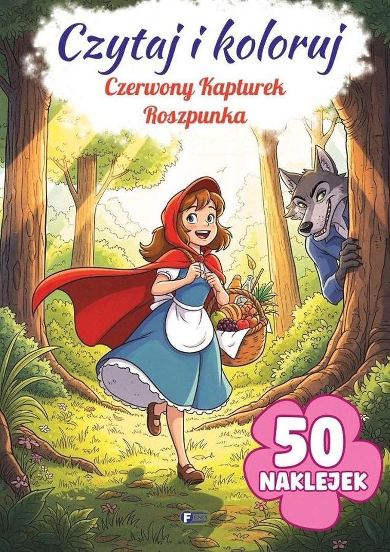 Czytaj i koloruj: Czerwony Kapturek. Roszpunka
