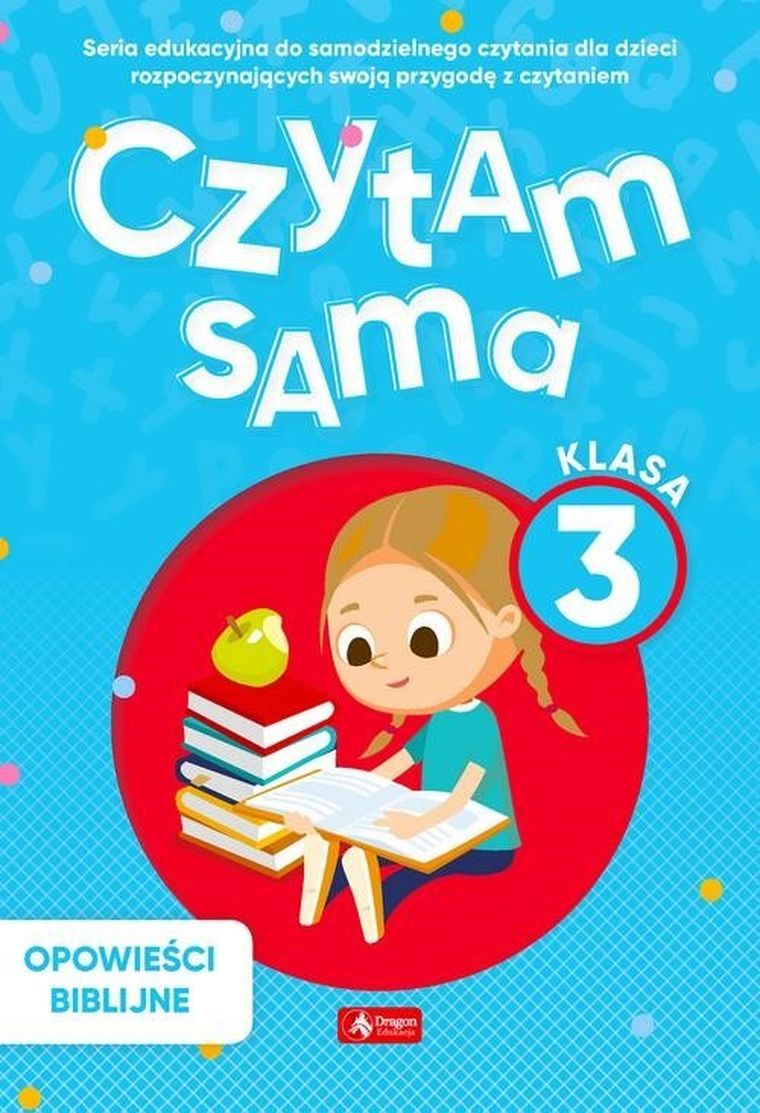 Czytam sama. Klasa 3. Opowieści Biblijne